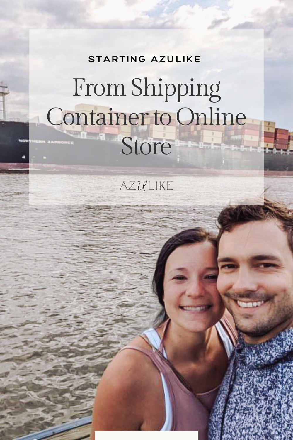 From Shipping Container to Online Store: How We Started Selling Azulike