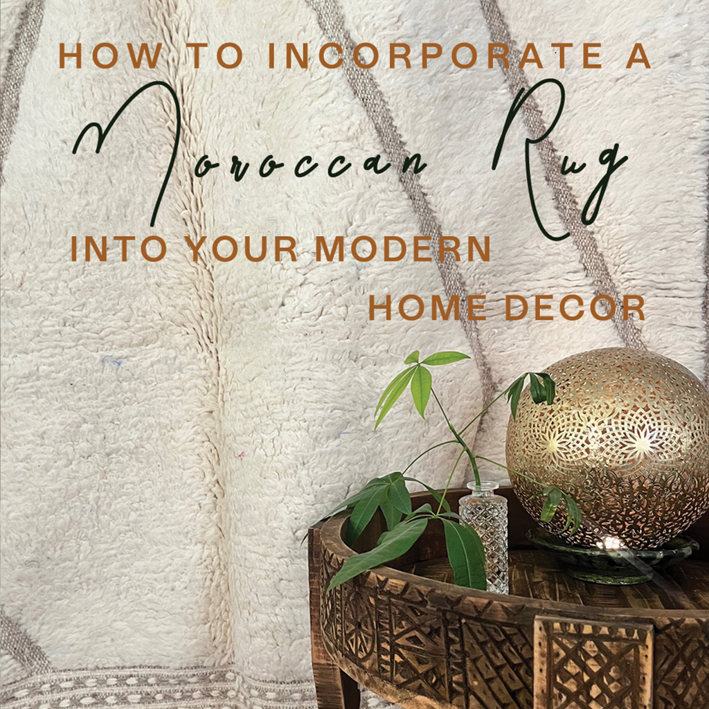 How to Incorporate a Moroccan Rug into Your Modern Home Decor