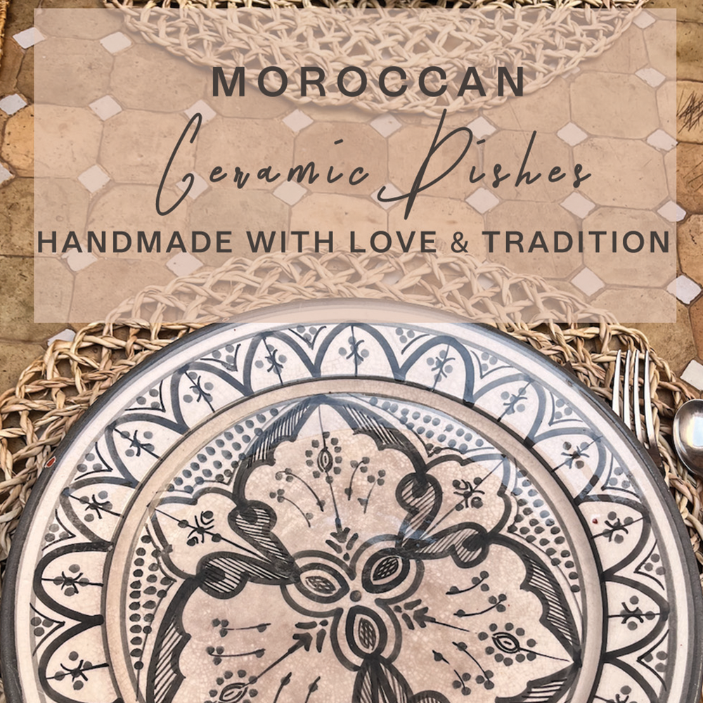 Moroccan Ceramic Dishes: Handmade with Love and Tradition